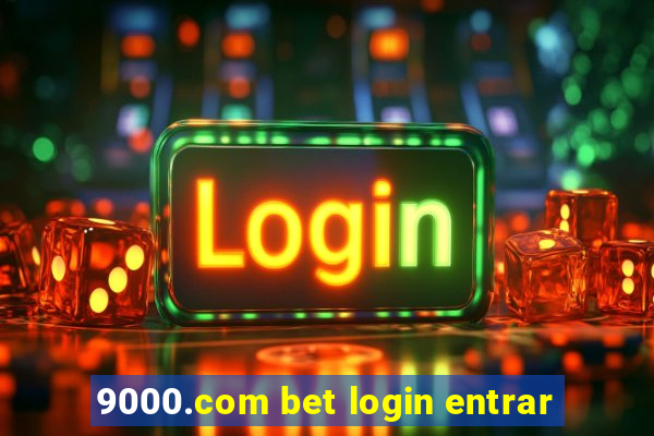 9000.com bet login entrar